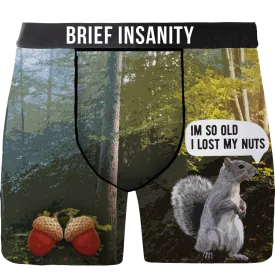 I'm So Old I Lost My Nuts Underwear